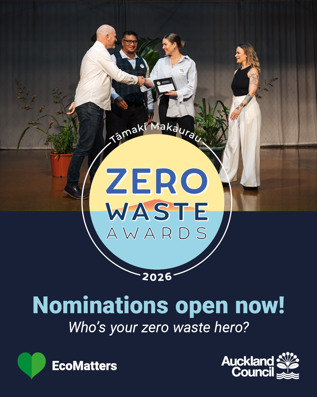 Nominations are NOW open for the 2026 Tāmaki Makaurau Zero Waste Awards.

If you know an individual or organisation doing an incredible job reducing what goes to landfill, we want to hear about it! 

You can nominate yourself, your whānau, your organisation or someone in your community who is making a real difference.

Awards brought to you by Auckland Council Waste Solutions and organised by EcoMatters Environment Trust. Nominations close 31 May 2026.